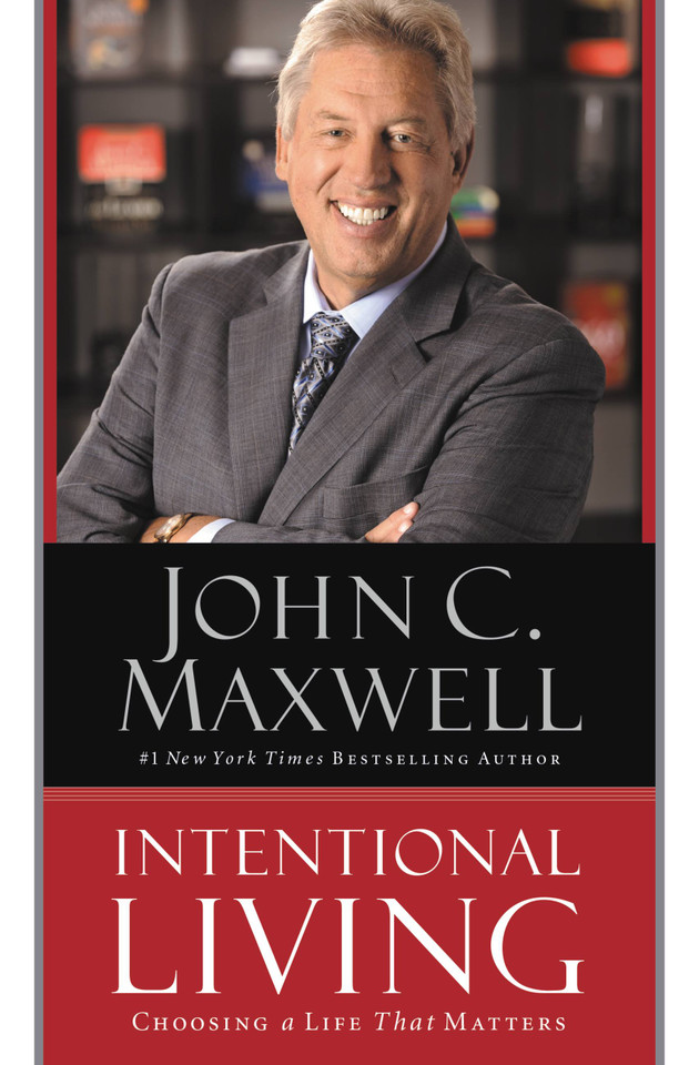 Intentional Living: Choosing a Life That Matters book cover by John C. Maxwell