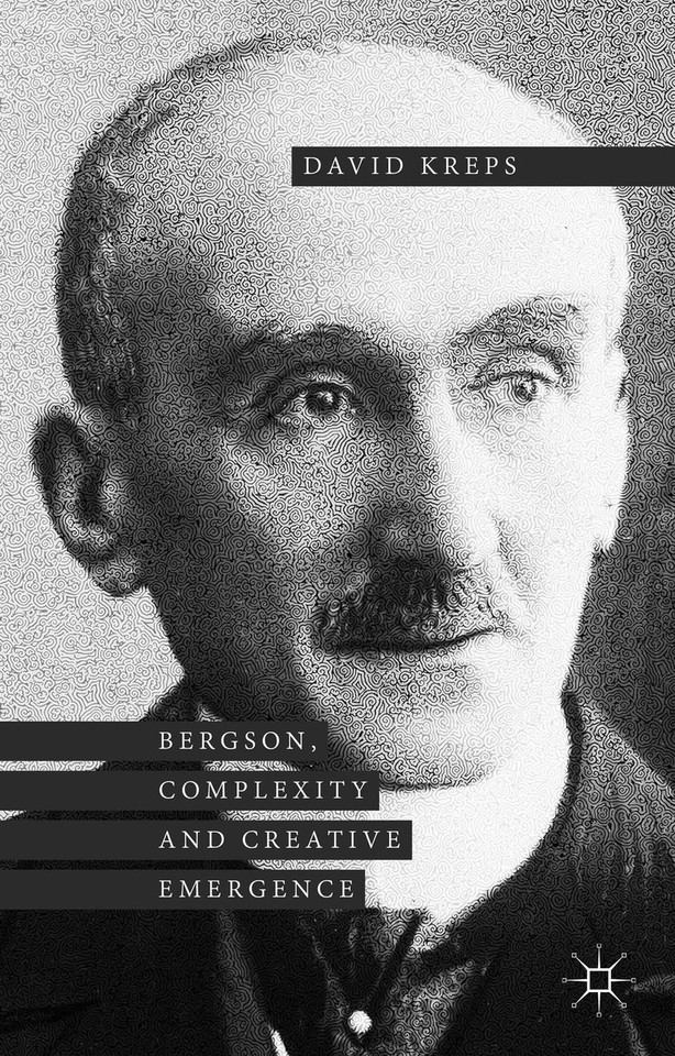 Bergson, Complexity and Creative Emergence book cover by David Kreps