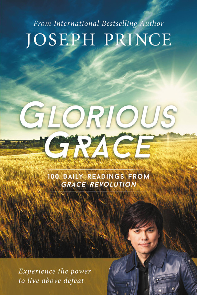 Glorious Grace: 100 Daily Readings from Grace Revolution book cover by Joseph Prince