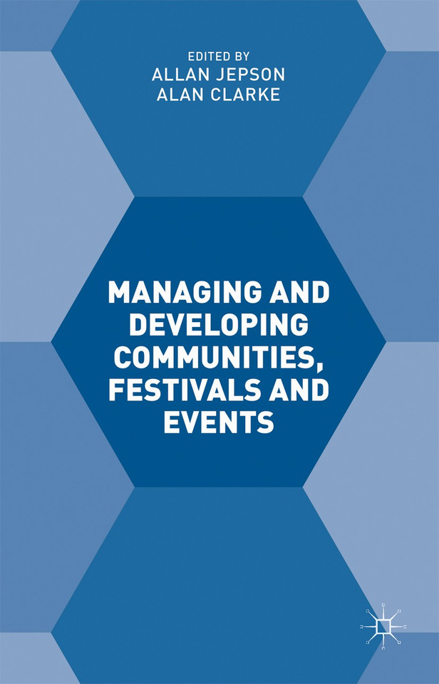 Managing and Developing Communities, Festivals and Events book cover by Alan Clarke