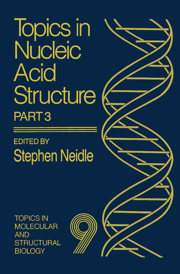 Topics in Nucleic Acid Structure: Part 3 (Topics in Molecular and Structural Biology) book cover by 