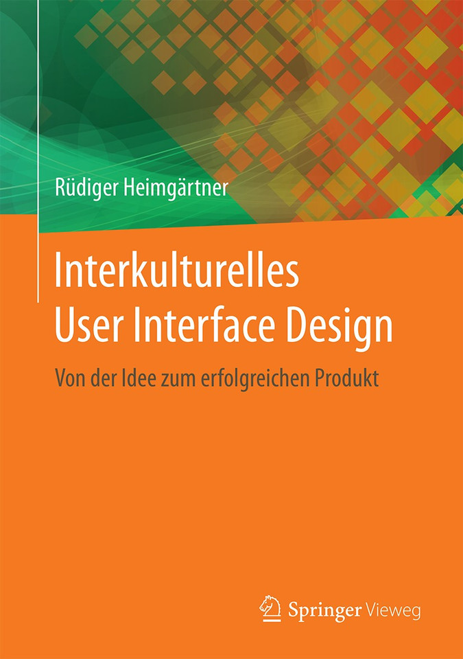 Interkulturelles User Interface Design: Von der Idee zum erfolgreichen Produkt book cover by Rüdiger Heimgärtner