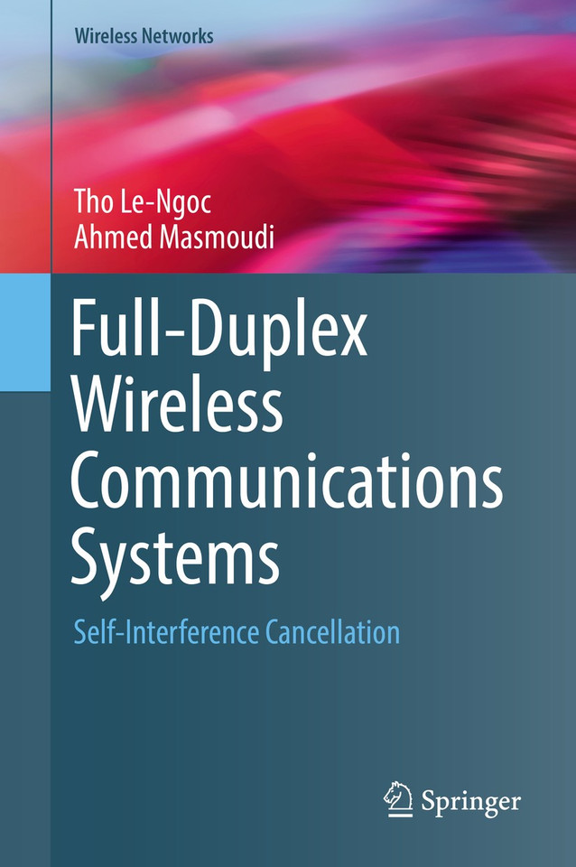 Full-Duplex Wireless Communications Systems: Self-Interference Cancellation (Wireless Networks) book cover by Tho Le-Ngoc, Ahmed Masmoudi