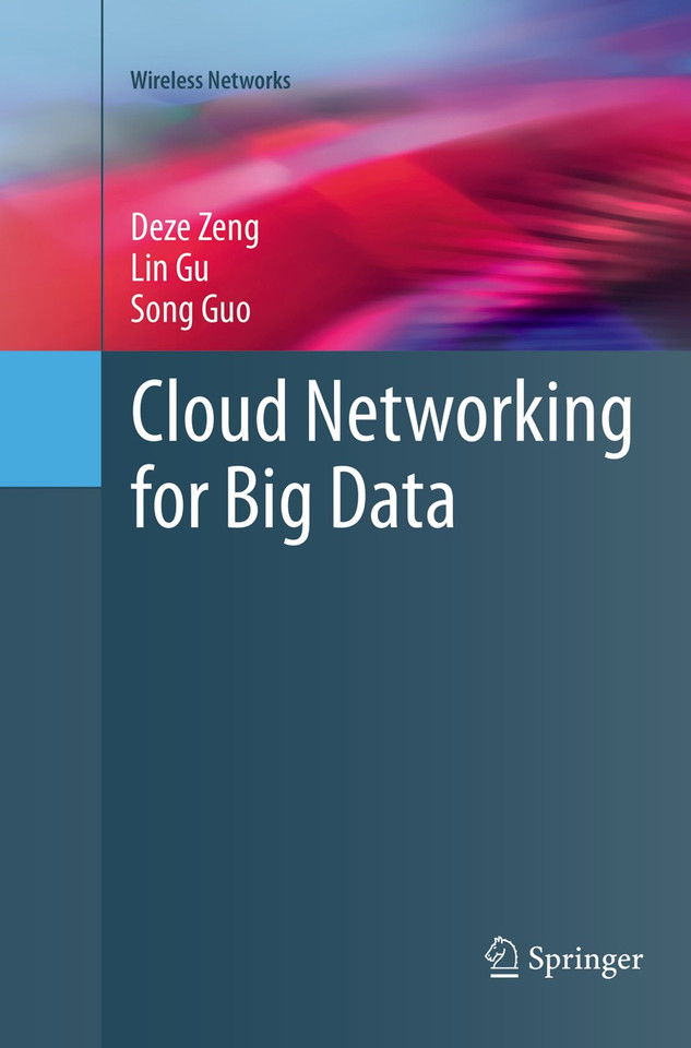 Cloud Networking for Big Data (Wireless Networks) book cover by Deze Zeng, Lin Gu, Song Guo