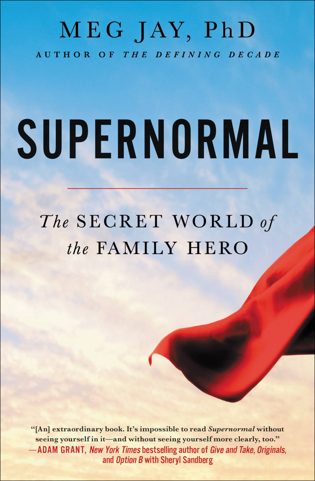Supernormal: The Secret World of the Family Hero book cover by Meg Jay