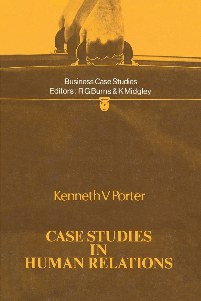 Case Studies in Human Relations (Business Case Studies) book cover by Kenneth V. Porter