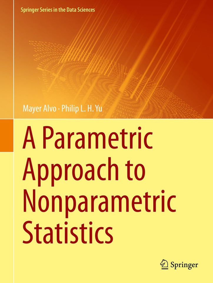 A Parametric Approach to Nonparametric Statistics (Springer Series in the Data Sciences) book cover by Mayer Alvo, Philip L. H. Yu