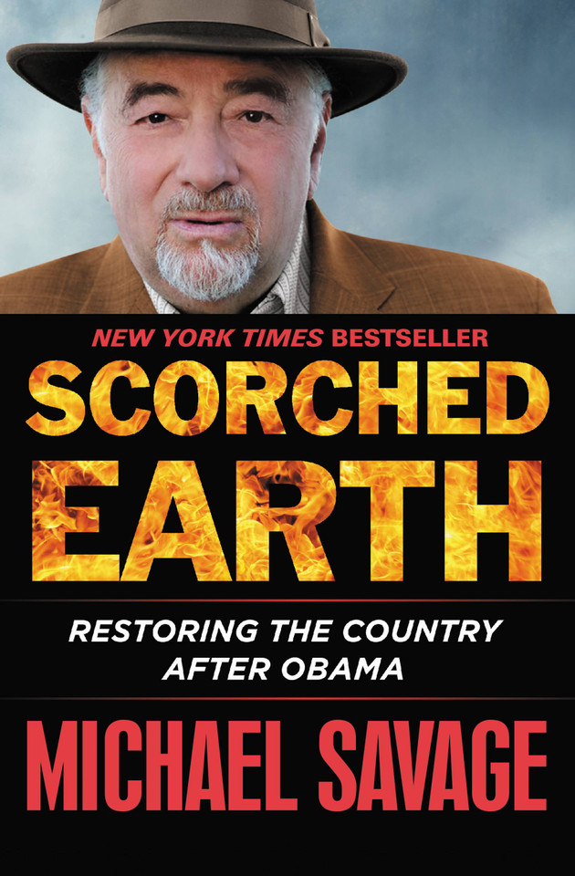 Scorched Earth: Restoring the Country after Obama book cover by Michael Savage