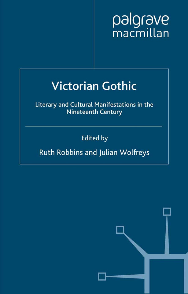 Victorian Gothic: Literary and Cultural Manifestations in the Nineteenth Century book cover by 
