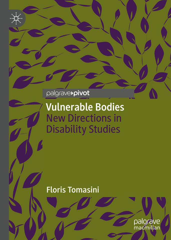 Vulnerable Bodies: New Directions in Disability Studies book cover by Floris Tomasini