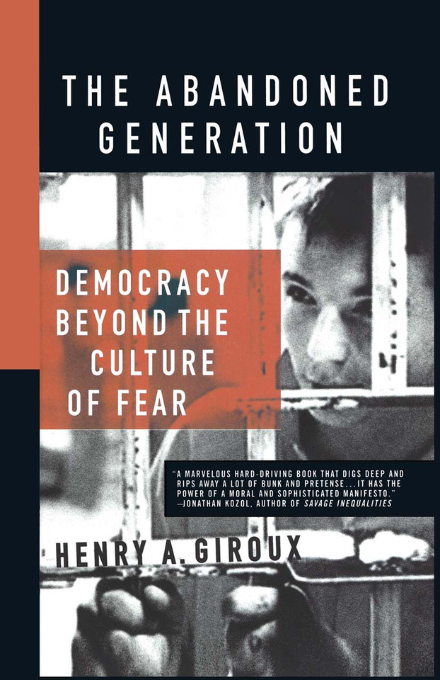 The Abandoned Generation: Democracy Beyond the Culture of Fear book cover by H. Giroux