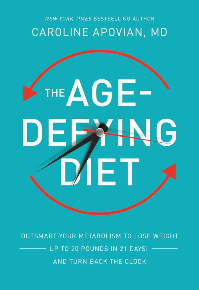 The Age-Defying Diet: Outsmart Your Metabolism to Lose Weight--Up to 20 Pounds in 21 Days!--And Turn Back the Clock book cover by Caroline Apovian
