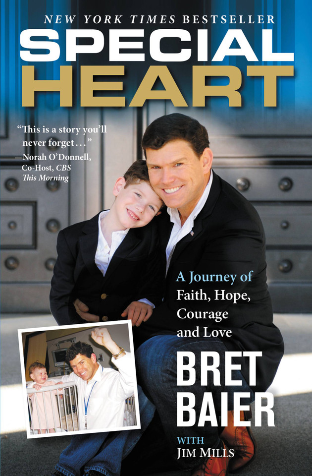 Special Heart: A Journey of Faith, Hope, Courage and Love book cover by Bret Baier