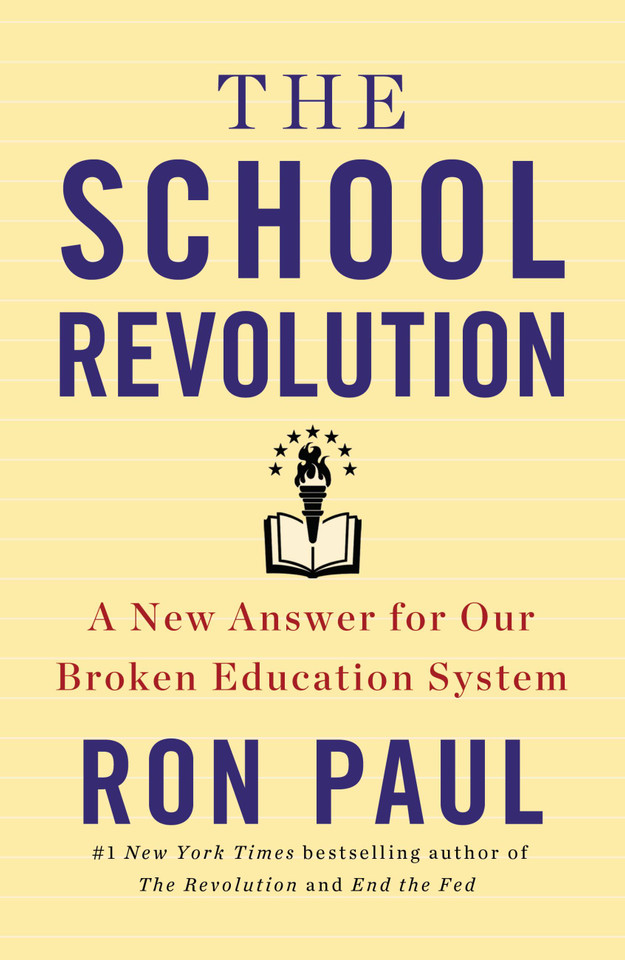 The School Revolution: A New Answer for Our Broken Education System book cover by Ron Paul