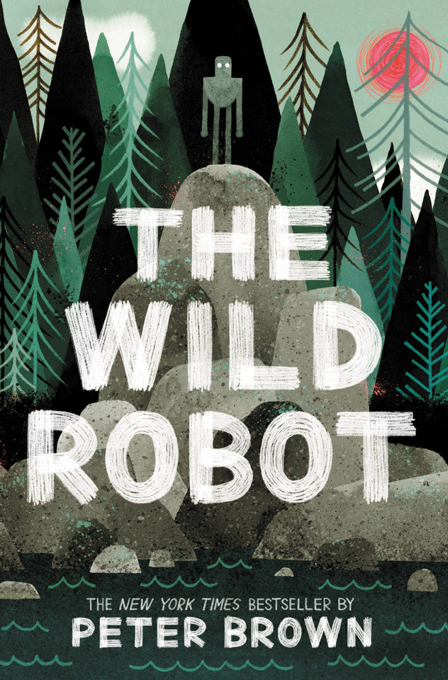 The Wild Robot (The Wild Robot #1) book cover by Peter Brown