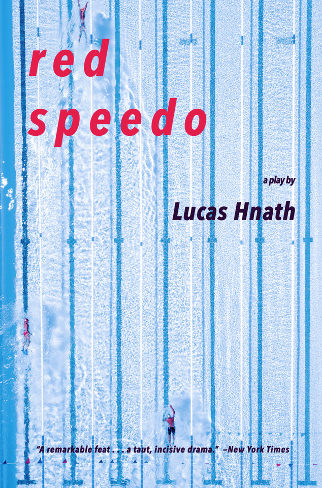 Red Speedo: A Play book cover by Lucas Hnath