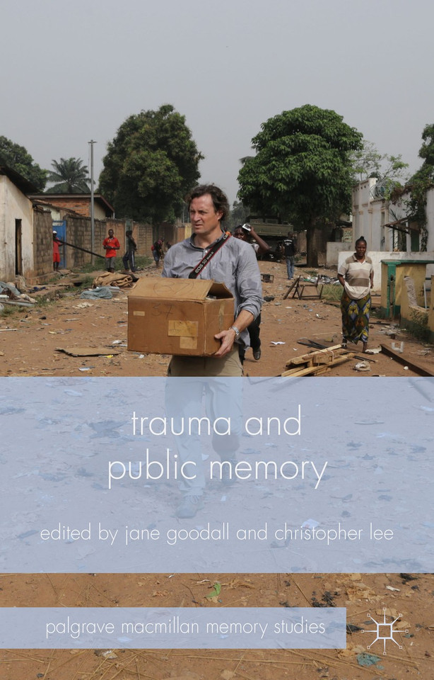Trauma and Public Memory (Palgrave Macmillan Memory Studies) book cover by 