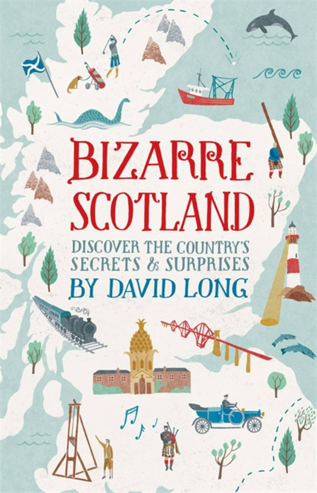 Bizarre Scotland book cover by David Long