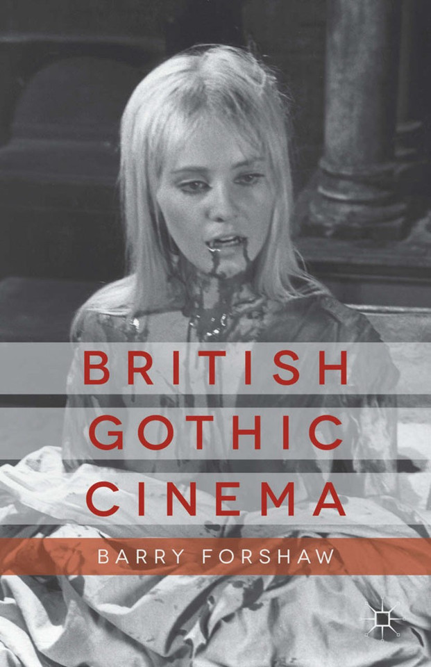 British Gothic Cinema (Palgrave Gothic) book cover by B. Forshaw