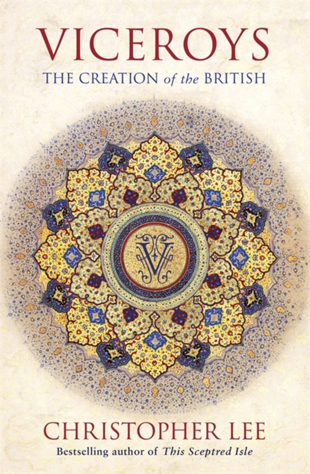 Viceroys: The Creation of the British book cover by Christopher Lee