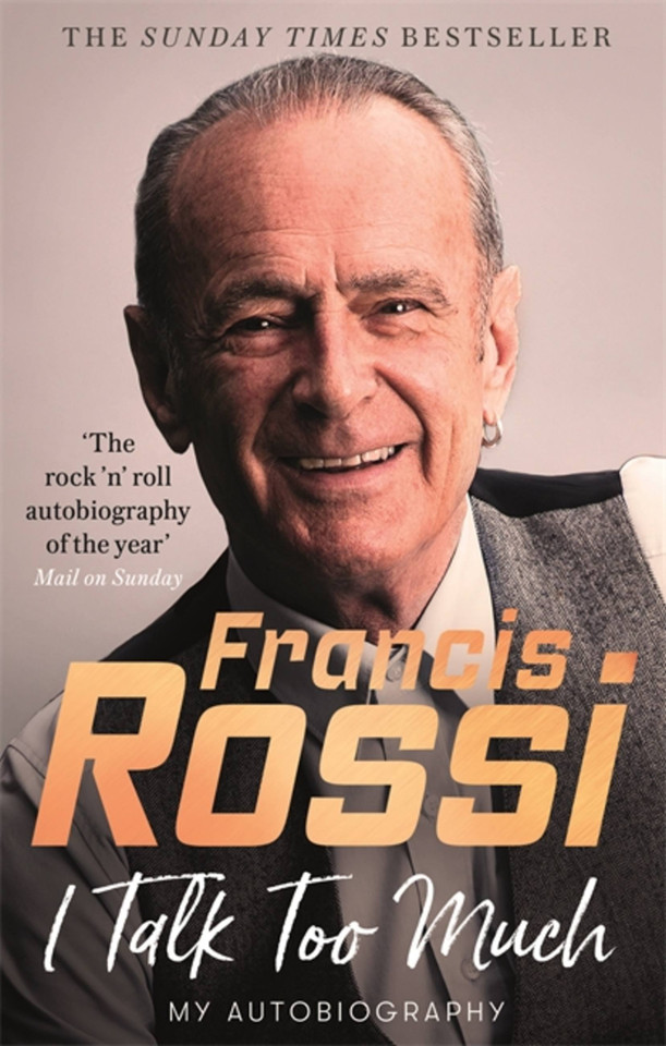 I Talk Too Much: My Autobiography book cover by Francis Rossi