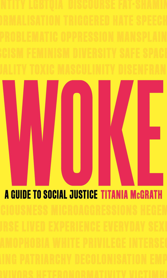 Woke: A Guide to Social Justice book cover by Titania McGrath