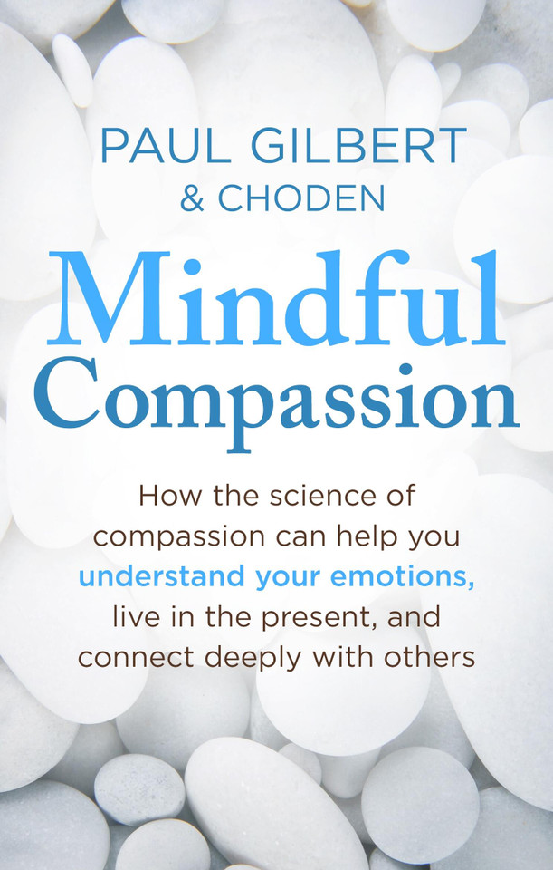 Mindful Compassion book cover by Paul Gilbert