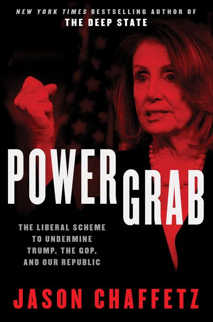 Power Grab: The Liberal Scheme to Undermine Trump, the GOP, and Our Republic book cover by Jason Chaffetz