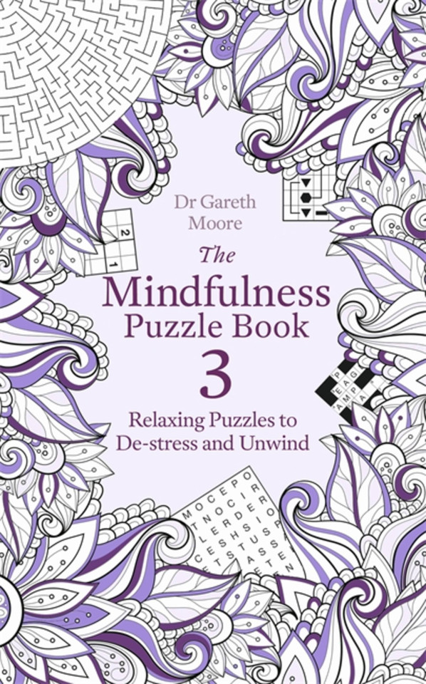 The Mindfulness Puzzle Book 3: Relaxing Puzzles to De-Stress and Unwind book cover by Dr. Gareth Moore