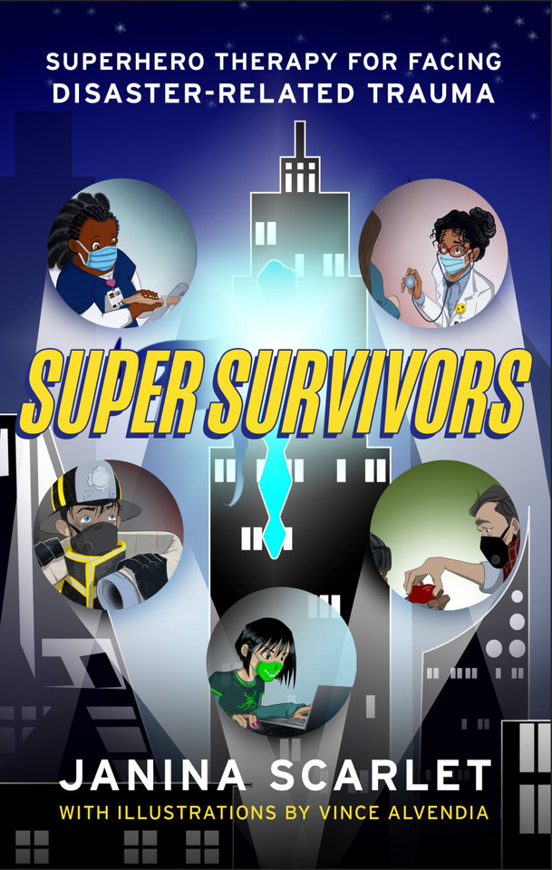 Super Survivors: Superhero Therapy for Facing Disaster-Related Trauma book cover by Janina Scarlet