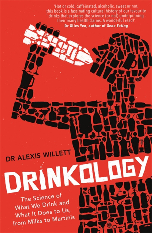 Drinkology: The Science of What We Drink and What It Does to Us, from Milks to Martinis book cover by Alexis Willett