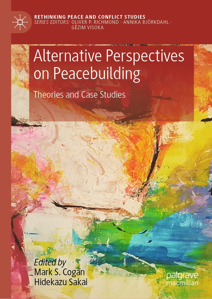 Alternative Perspectives on Peacebuilding: Theories and Case Studies (Rethinking Peace and Conflict Studies) book cover by 