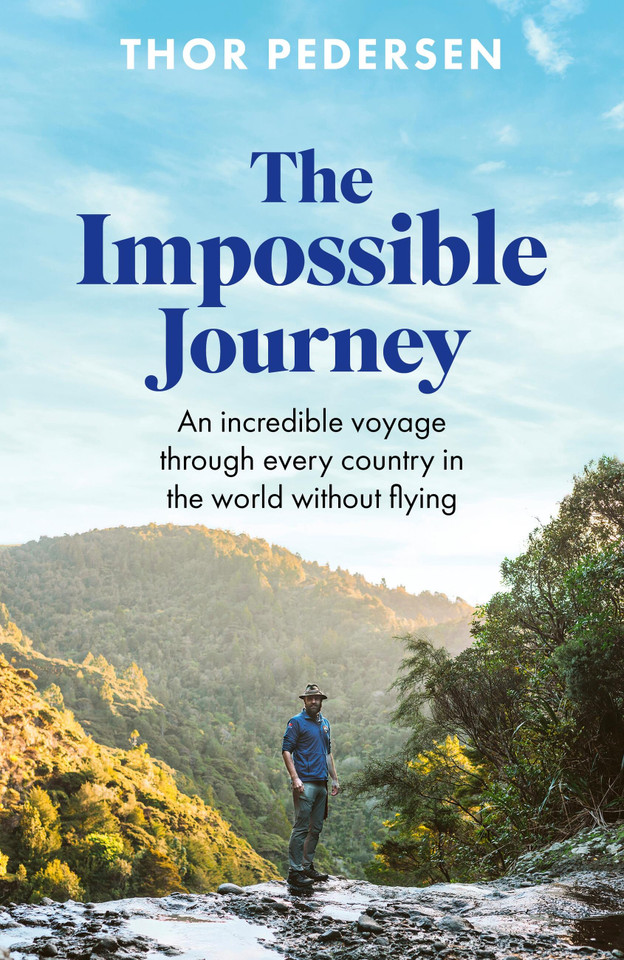 The Impossible Journey: An incredible voyage through every country in the world without flying book cover by Thor Pedersen