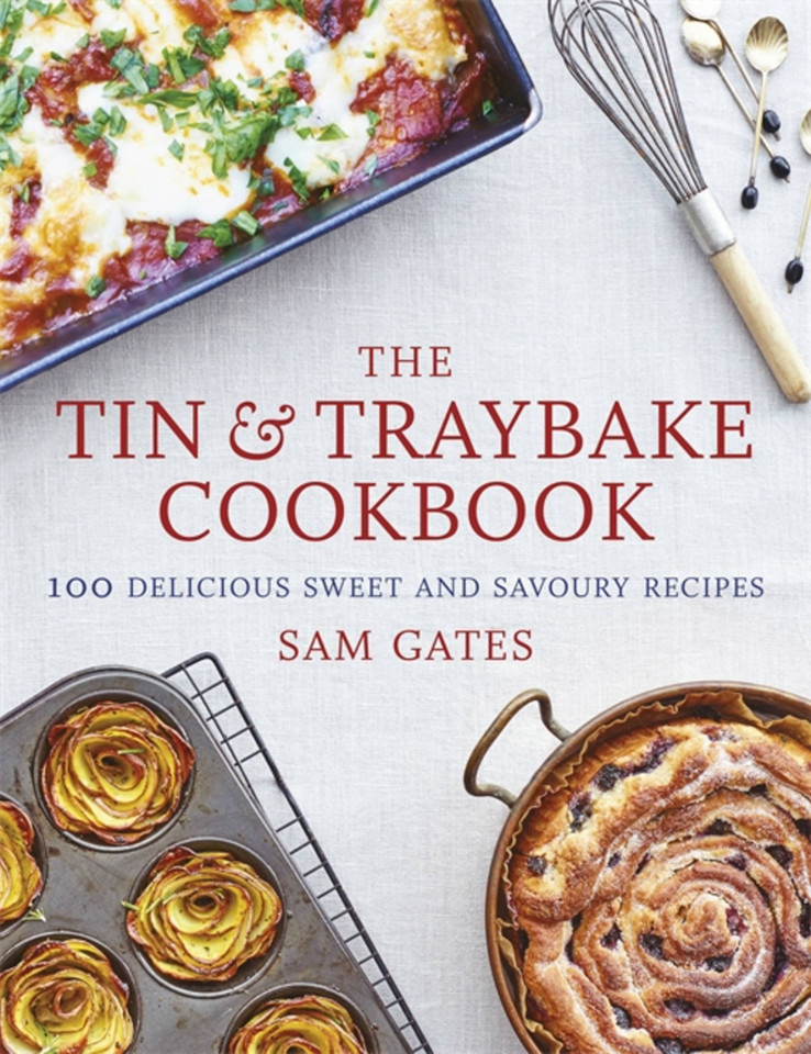 The Tin & Traybake Cookbook: 100 delicious sweet and savoury recipes book cover by Sam Gates