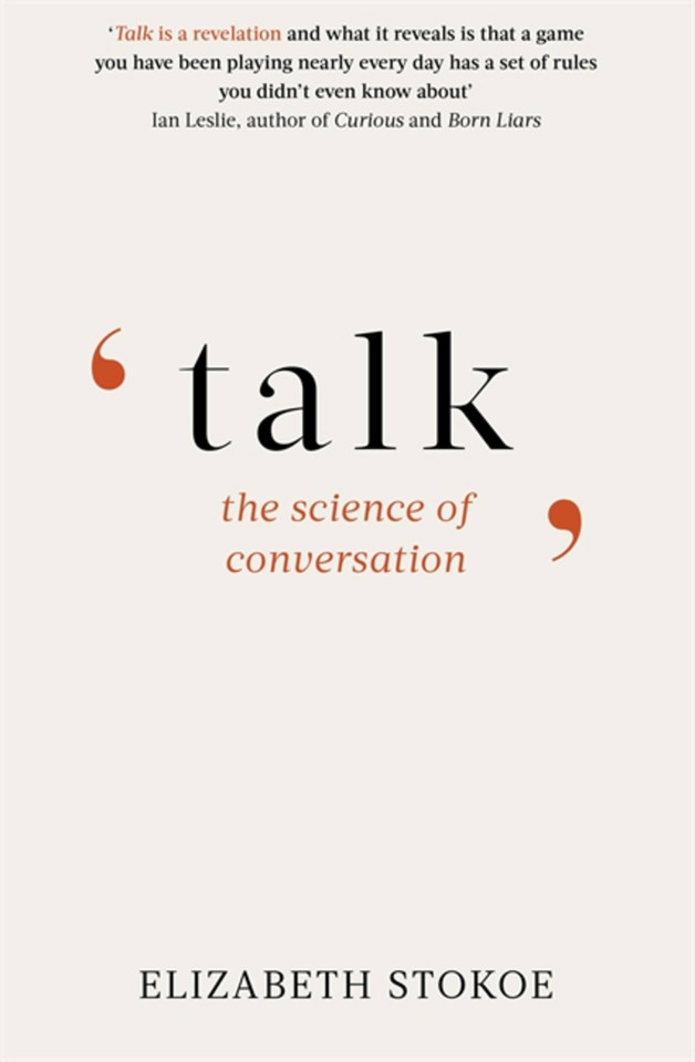 Talk: The Science of Conversation book cover by Elizabeth Stokoe