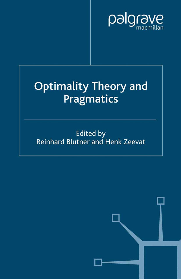 Optimality Theory and Pragmatics (Palgrave Studies in Pragmatics, Language and Cognition) book cover by Reinhard Blutner, Anne Bezuidenhout, Richard Breheny, Sam Glucksberg, Francesca Happé