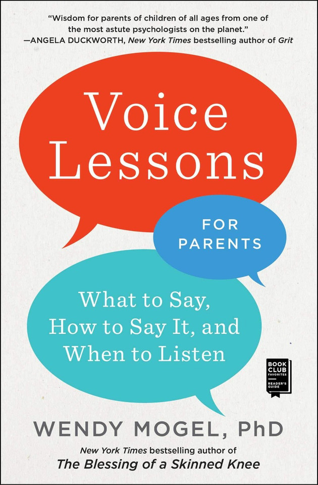 Voice Lessons for Parents: What to Say, How to Say It, and When to Listen Cover
