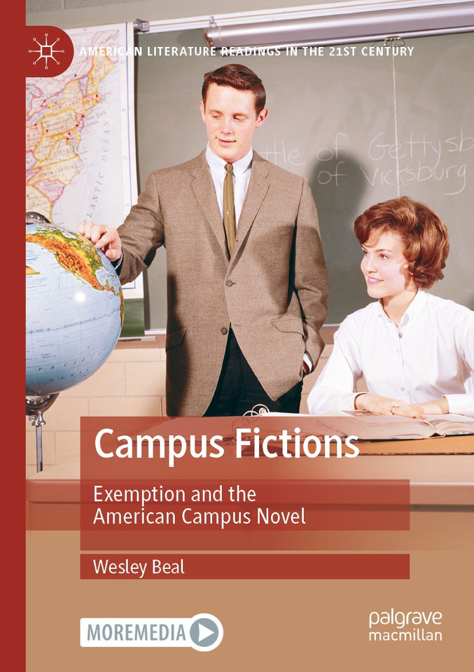Campus Fictions: Exemption and the American Campus Novel (American Literature Readings in the 21st Century) book cover by Wesley Beal