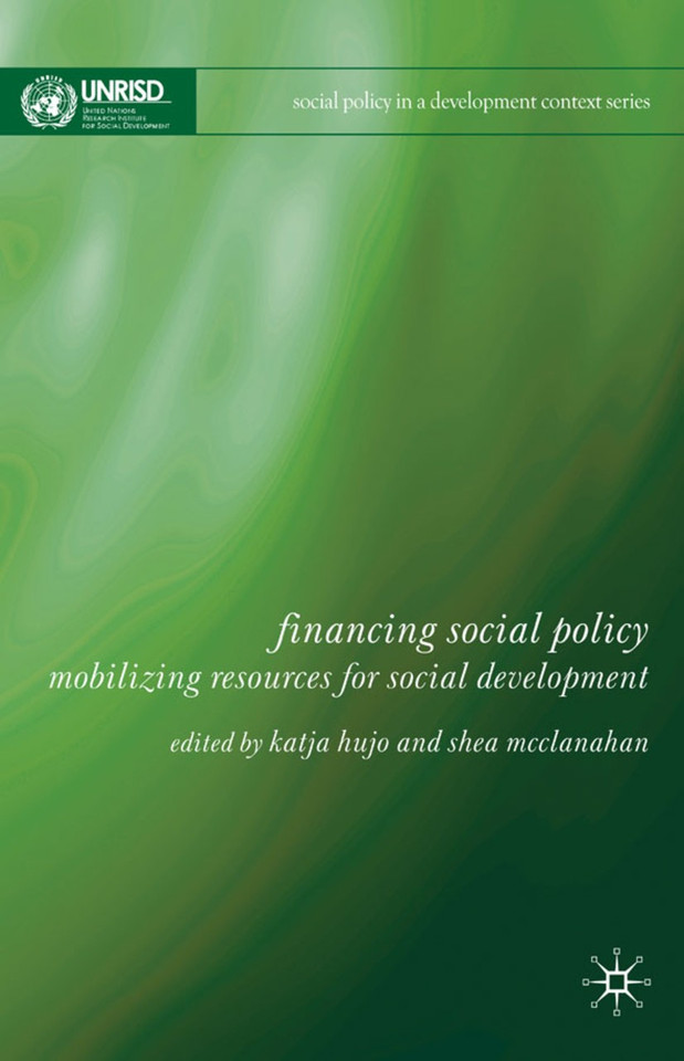Financing Social Policy: Mobilizing Resources for Social Development (Social Policy in a Development Context) book cover by Katja Hujo, Shea McClanahan