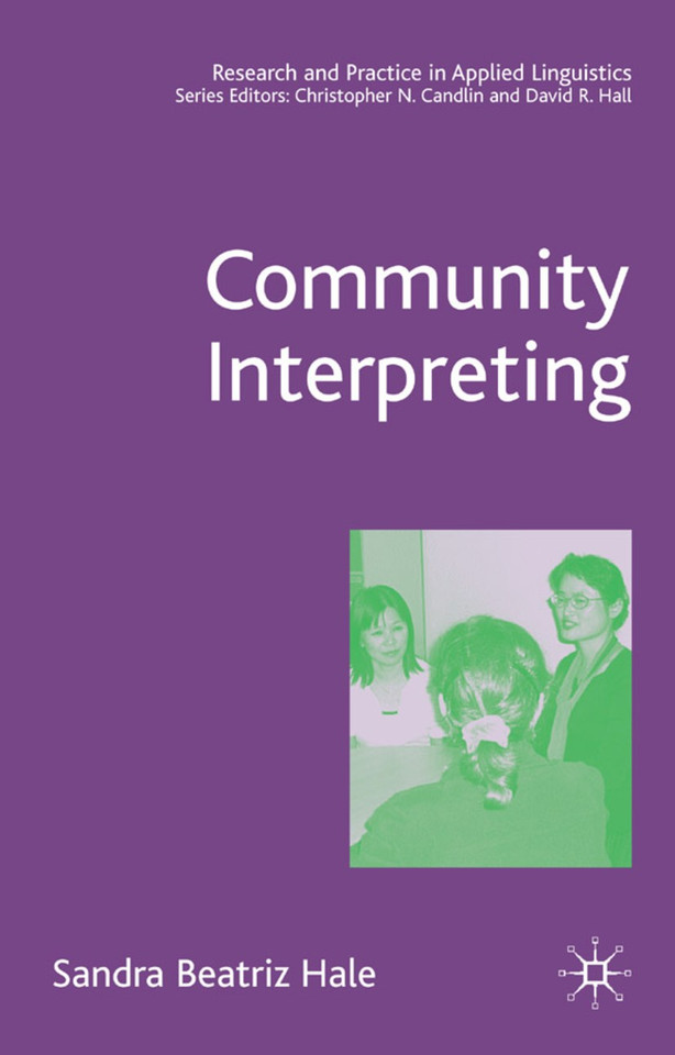 Community Interpreting (Research and Practice in Applied Linguistics) book cover by S. Hale