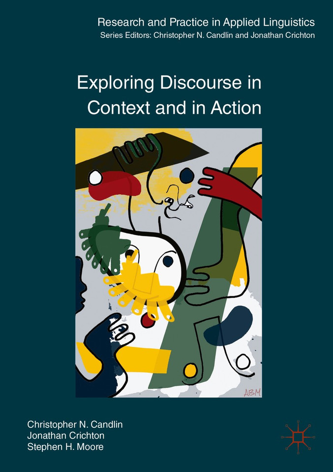 Exploring Discourse in Context and in Action (Research and Practice in Applied Linguistics) book cover by Christopher N. Candlin, Jonathan Crichton, Stephen H. Moore