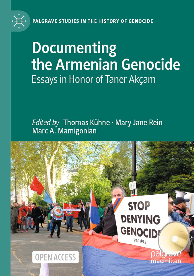 Documenting the Armenian Genocide: Essays in Honor of Taner Akçam (Palgrave Studies in the History of Genocide) book cover by 