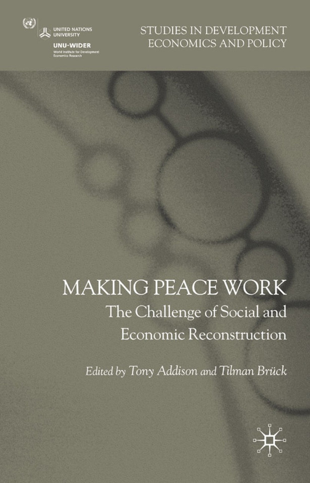 Making Peace Work: The Challenges of Social and Economic Reconstruction (Studies in Development Economics and Policy) book cover by 