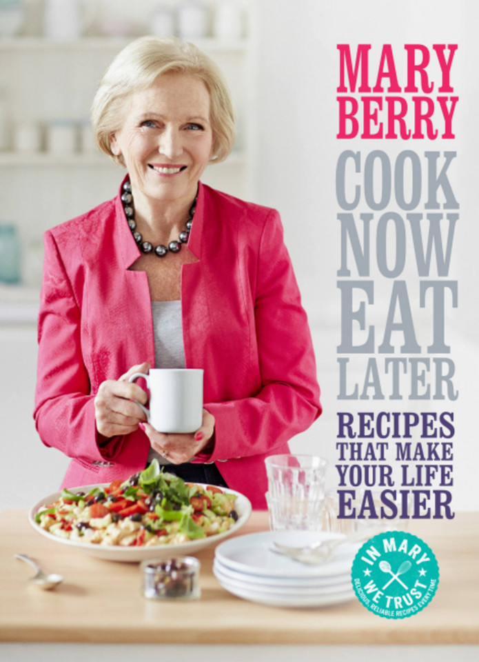 Cook Now, Eat Later book cover by Mary Berry