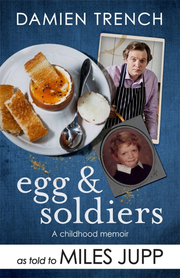 Egg and Soldiers: A Childhood Memoir (with postcards from the present) by Damien Trench book cover by Miles Jupp