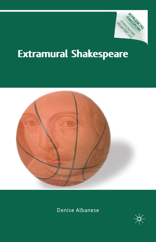 Extramural Shakespeare (Reproducing Shakespeare) book cover by D. Albanese