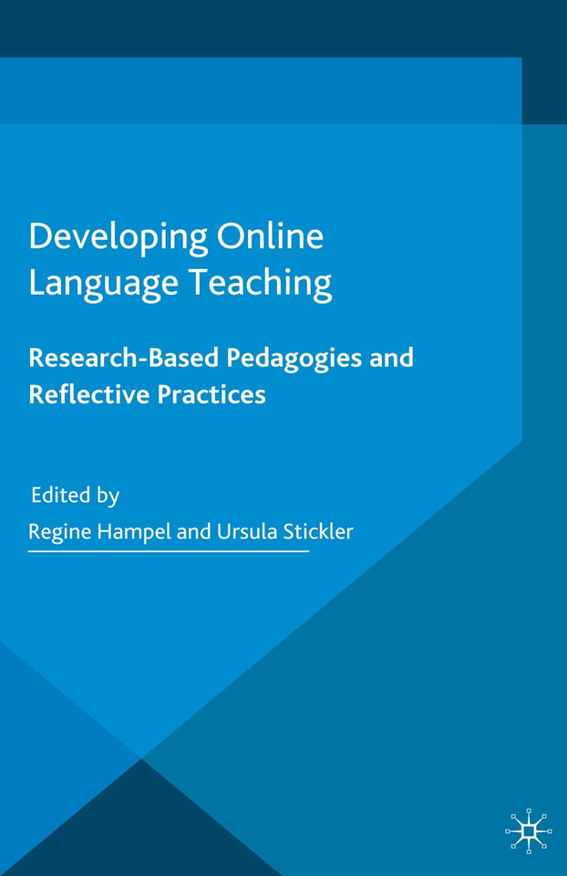 Developing Online Language Teaching: Research-Based Pedagogies and Reflective Practices (New Language Learning and Teaching Environments) book cover by Regine Hampel
