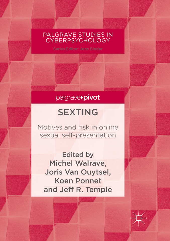 Sexting: Motives and risk in online sexual self-presentation (Palgrave Studies in Cyberpsychology) book cover by 
