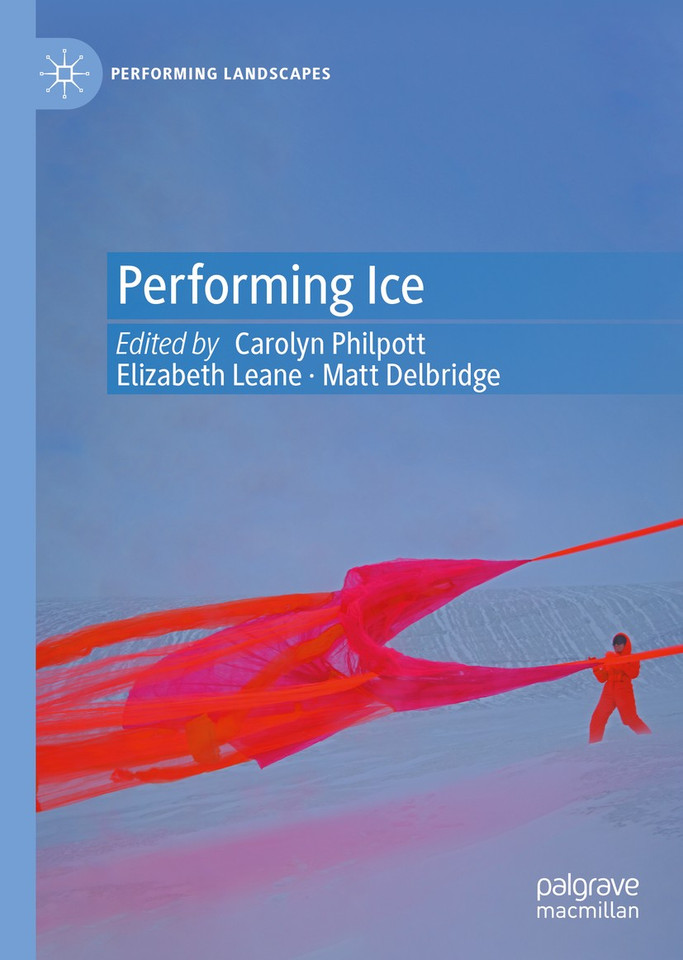 Performing Ice (Performing Landscapes) book cover by 