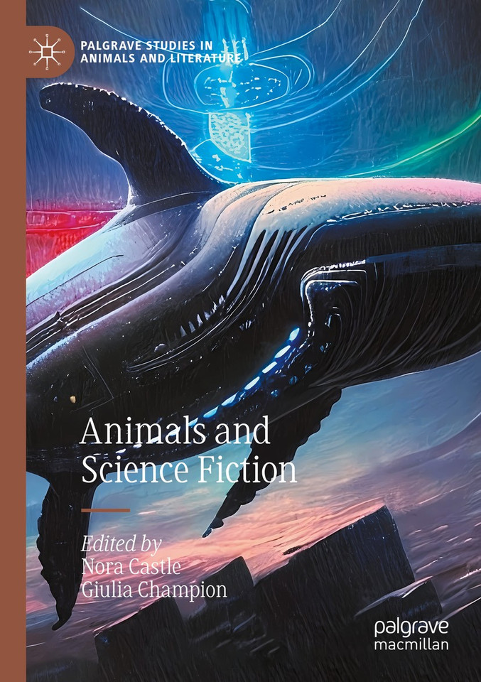 Animals and Science Fiction (Palgrave Studies in Animals and Literature) book cover by 